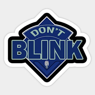 Don't Blink - Doctor Who Style Logo Sticker